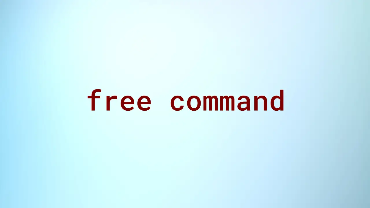 Read more about the article Finding the free and used memory with the free command