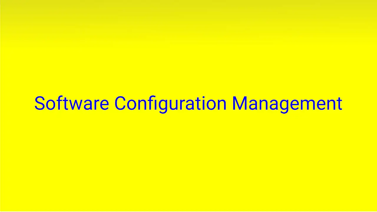 Read more about the article Software Configuration Management