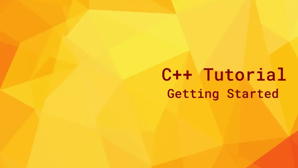 C++ Tutorial - Getting Started