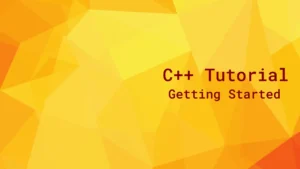 Read more about the article C++ Tutorial – Getting Started